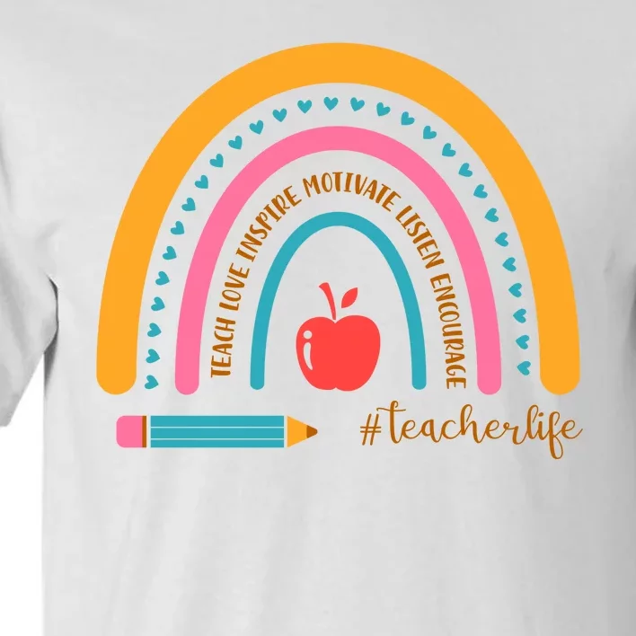 Teacher Life Inspire Rainbow Cute Gift Tall T-Shirt