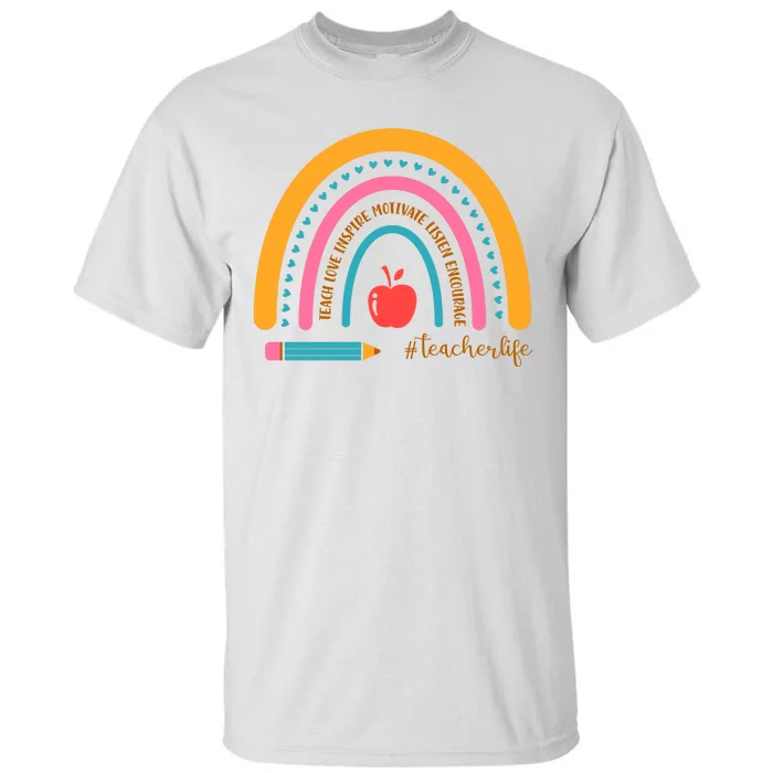 Teacher Life Inspire Rainbow Cute Gift Tall T-Shirt