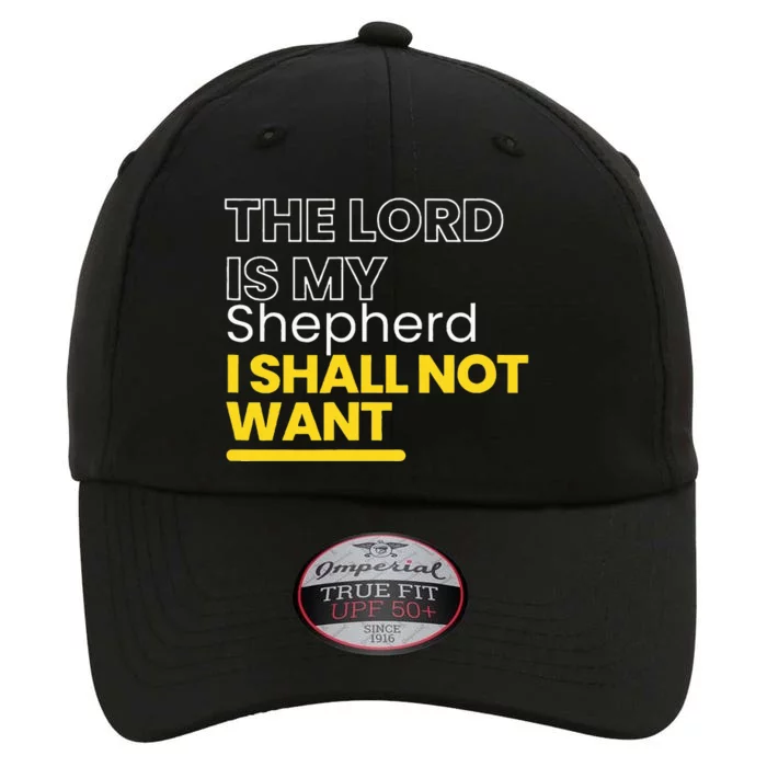 The Lord is My Shepherd I Shall Not Want Christian The Original Performance Cap