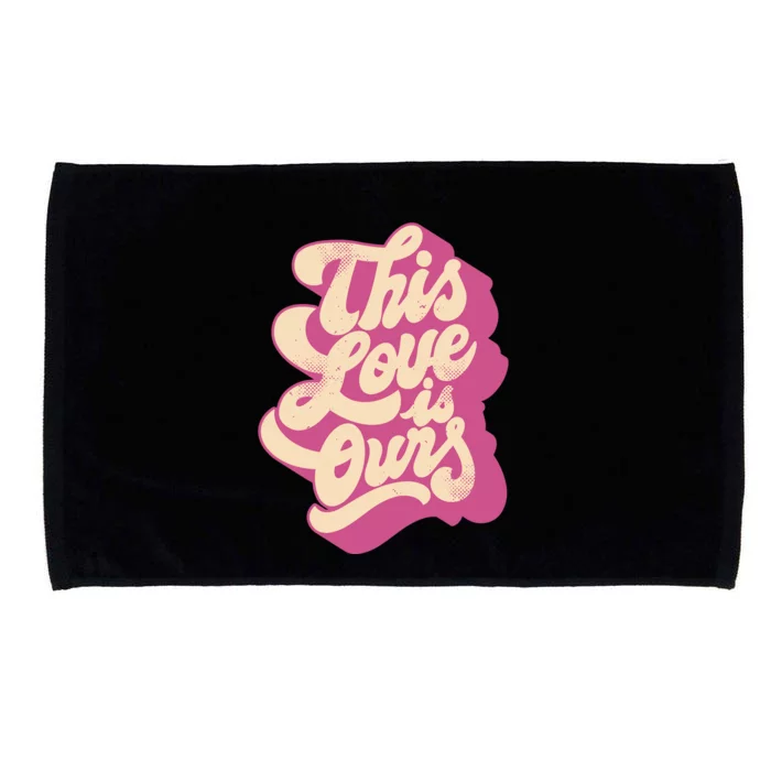 This Love Is Ours Cute Retro Valentines Day Gift Microfiber Hand Towel