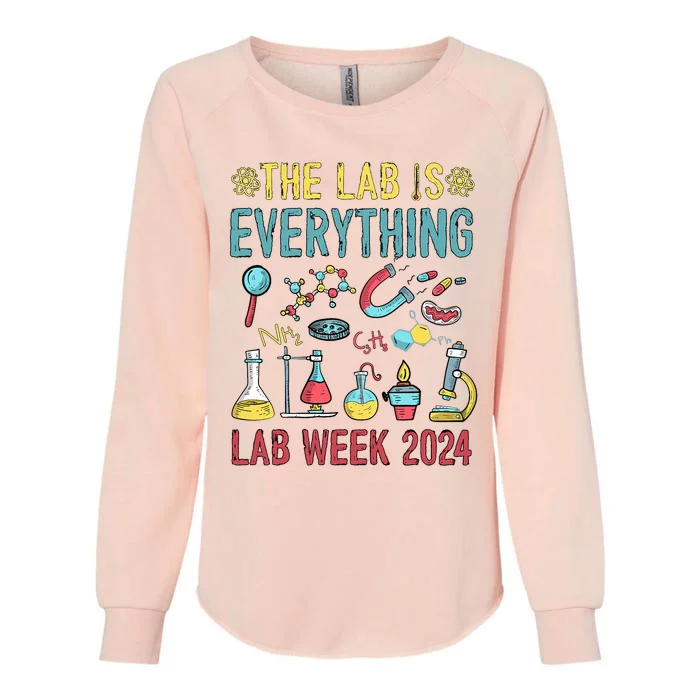 The Lab Is Everything Medical Laboratory Week 2024 Womens California Wash Sweatshirt