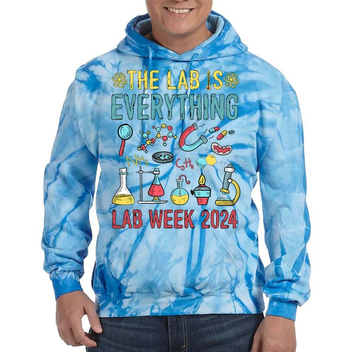 The Lab Is Everything Medical Laboratory Week 2024 Tie Dye Hoodie