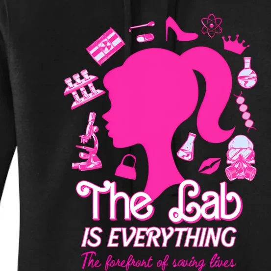 The Lab Is Everything The Forefront Of Saving Lives Women's Pullover Hoodie