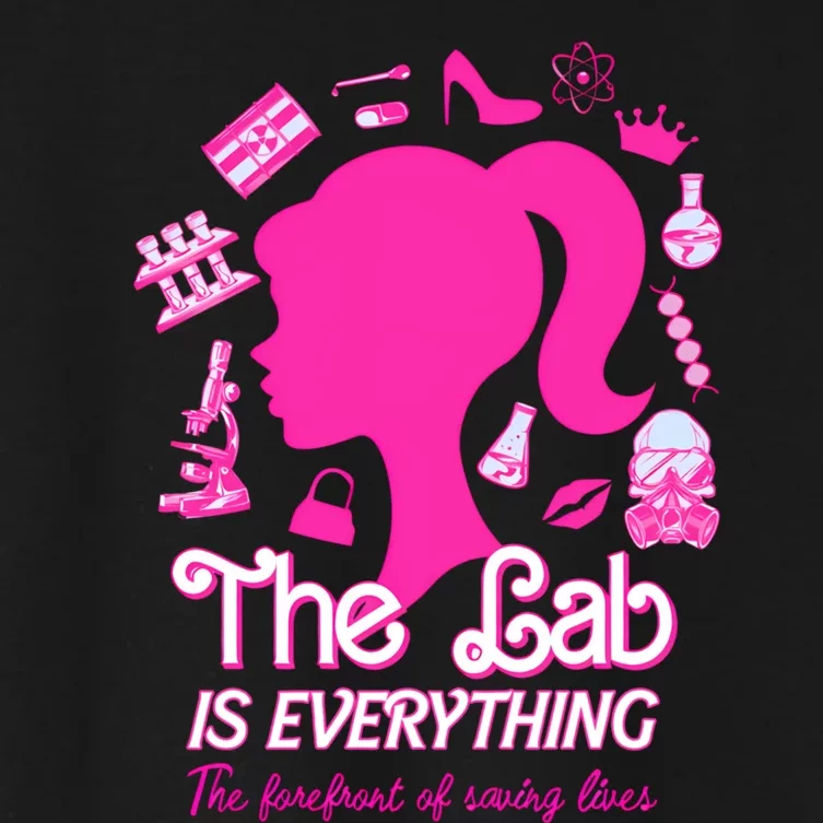 The Lab Is Everything The Forefront Of Saving Lives Women's Crop Top Tee