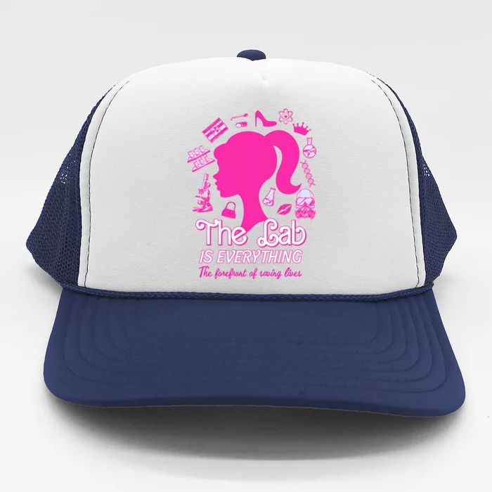 The Lab Is Everything The Forefront Of Saving Lives Trucker Hat