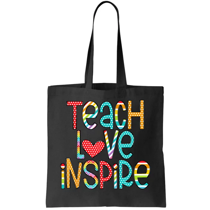 Teach Love Inspire First Day Back To School Teachers Women Tote Bag