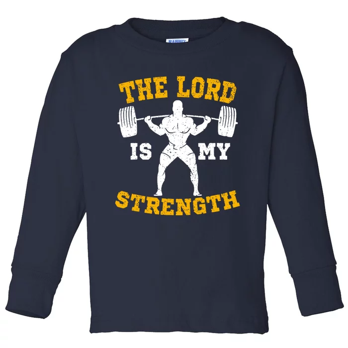 The Lord Is My Strengths Christian Gym Jesus Workout Toddler Long Sleeve Shirt