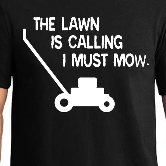 The Lawn Is Calling I Must Mow Funny Yard Work Dad Joke Cool Gift Pajama Set