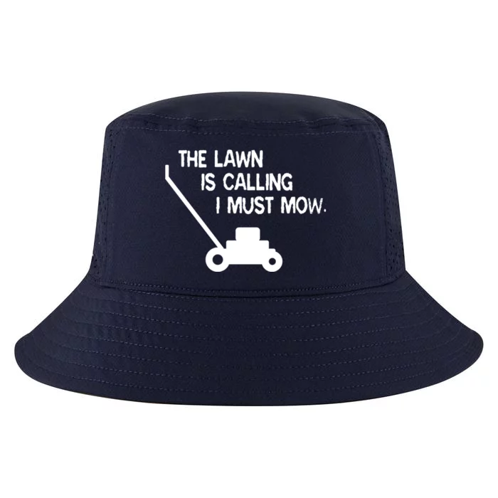 The Lawn Is Calling I Must Mow Funny Yard Work Dad Joke Cool Gift Cool Comfort Performance Bucket Hat