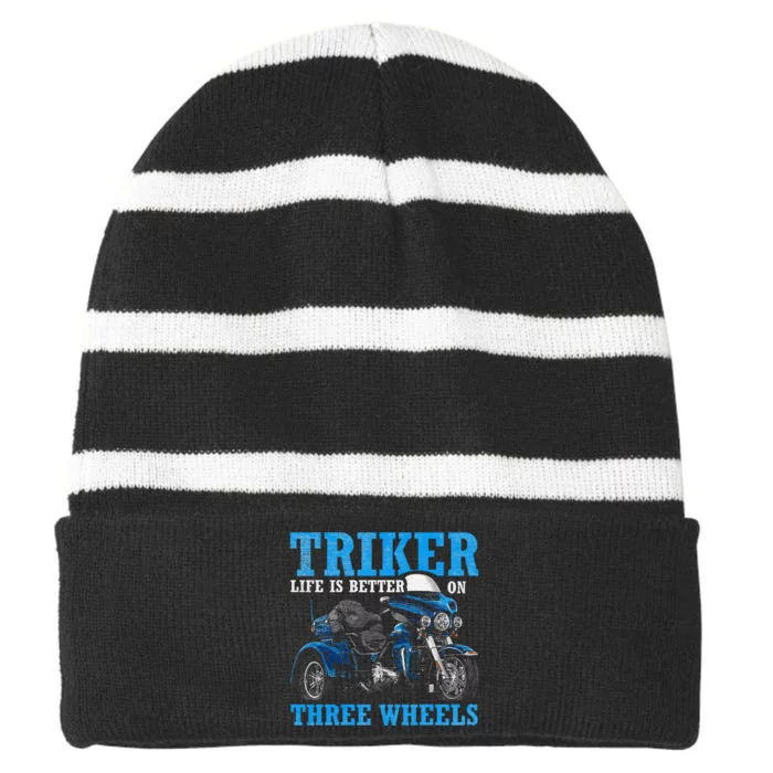 Triker Life Is Better On Three Wheels Motorcycle Trike Striped Beanie with Solid Band