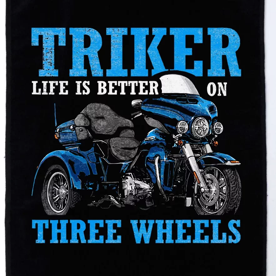 Triker Life Is Better On Three Wheels Motorcycle Trike Platinum Collection Golf Towel