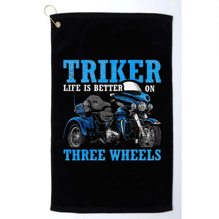 Triker Life Is Better On Three Wheels Motorcycle Trike Platinum Collection Golf Towel