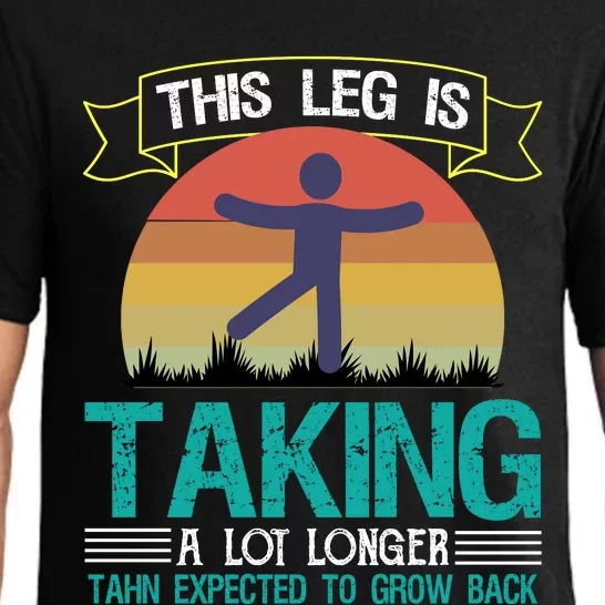 This Leg Is Taking A Lot Longer Funny Finger Amputee Pajama Set