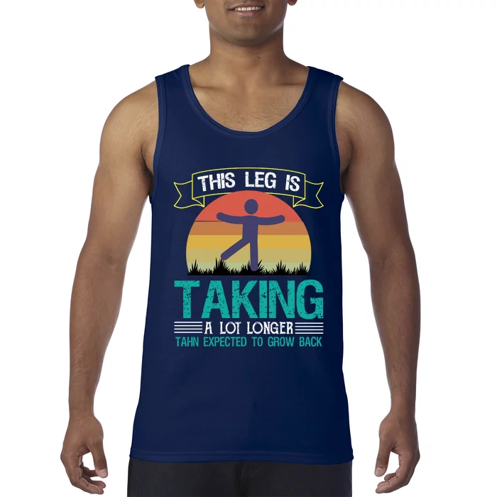 This Leg Is Taking A Lot Longer Funny Finger Amputee Tank Top