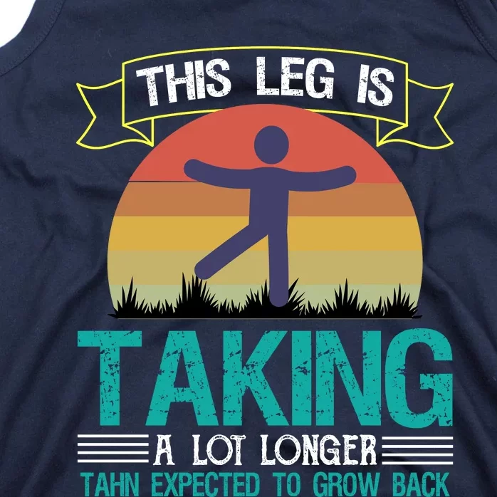 This Leg Is Taking A Lot Longer Funny Finger Amputee Tank Top