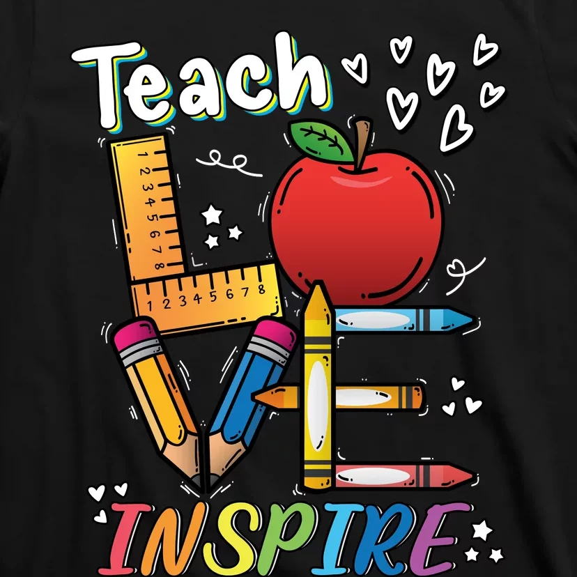 Teach Love Inspire Back To School Theme T-Shirt