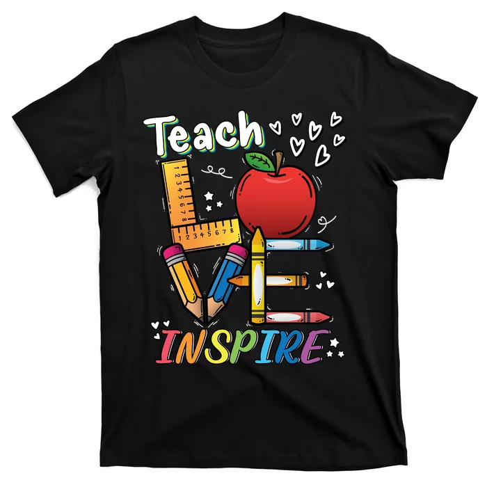 Teach Love Inspire Back To School Theme T-Shirt