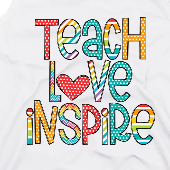 Teach Love Inspire Back To School Teacher Inspirational Teacher Tank Top