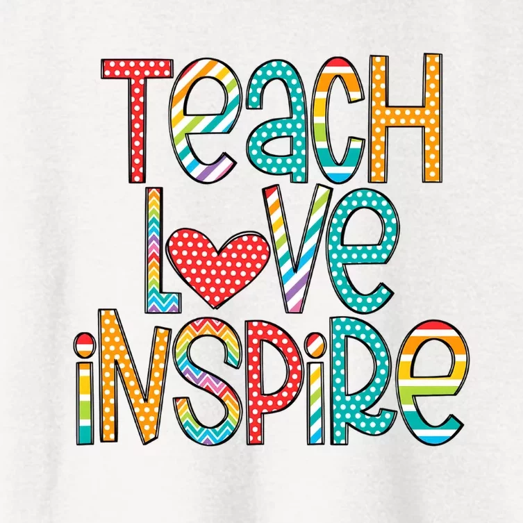 Teach Love Inspire Back To School Teacher Inspirational Teacher Women's Crop Top Tee