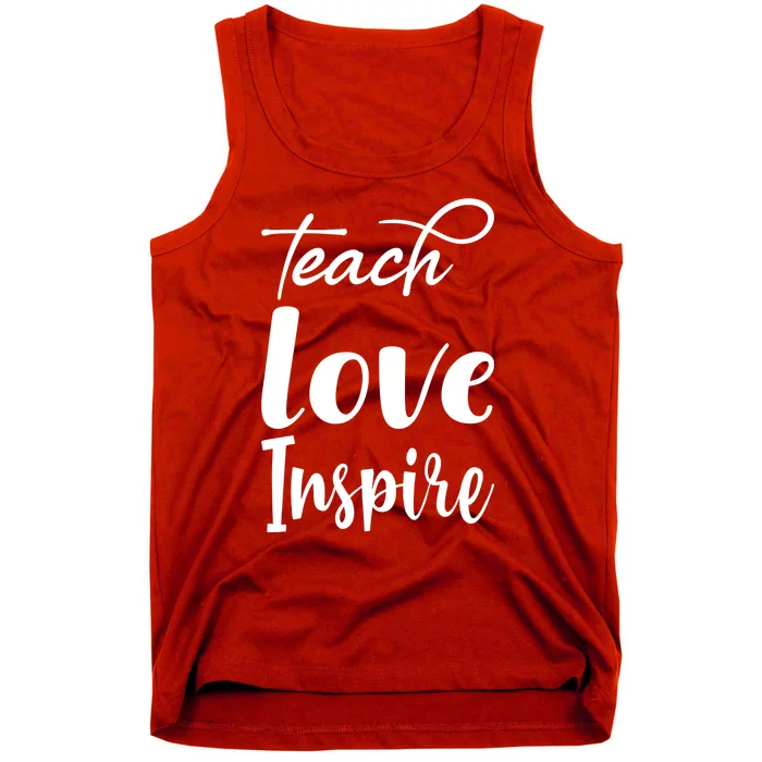 Teach Love Inspire Tank Top