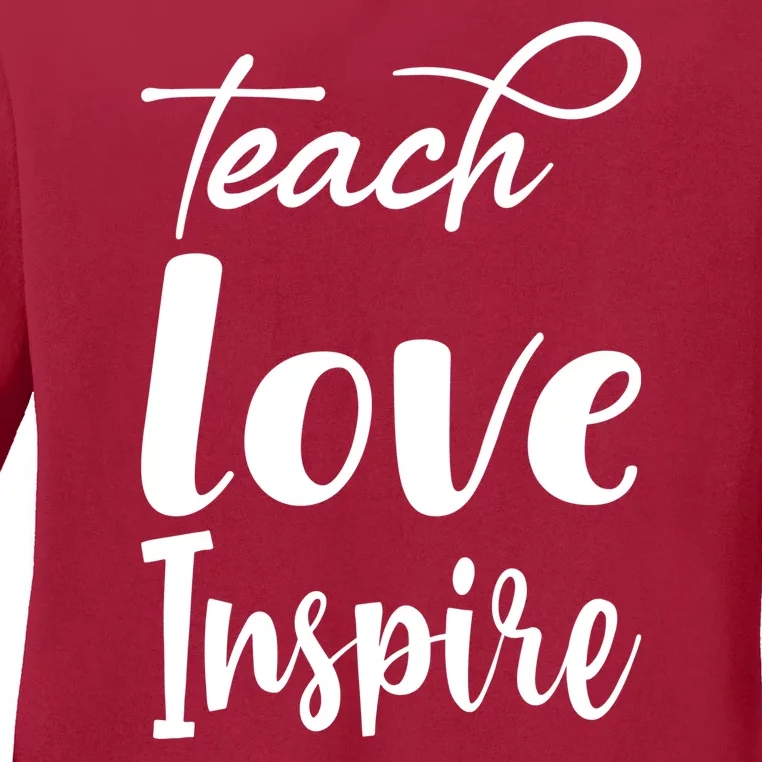 Teach Love Inspire Ladies Long Sleeve Shirt