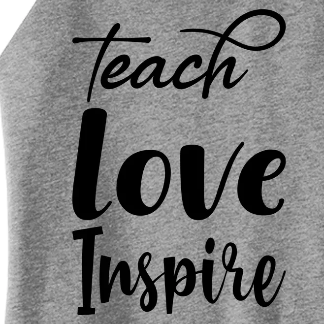 Teach Love Inspire Women’s Perfect Tri Rocker Tank