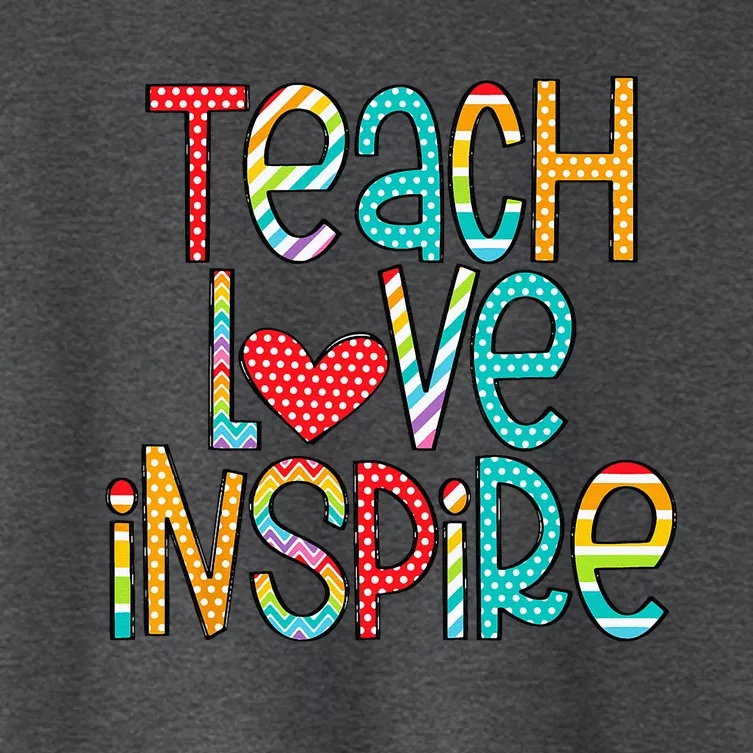 Teach Love Inspire First Day Back To School Teachers Women's Crop Top Tee