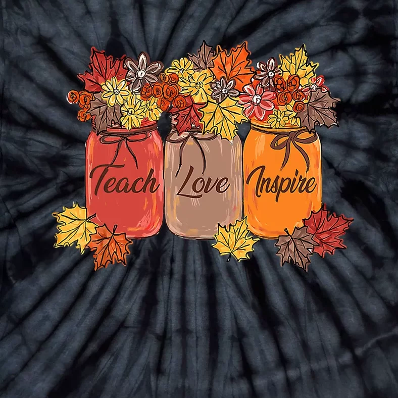 Teach Love Inspire Fall Teacher Thankful Floral Autumn Vibes Tie-Dye T-Shirt