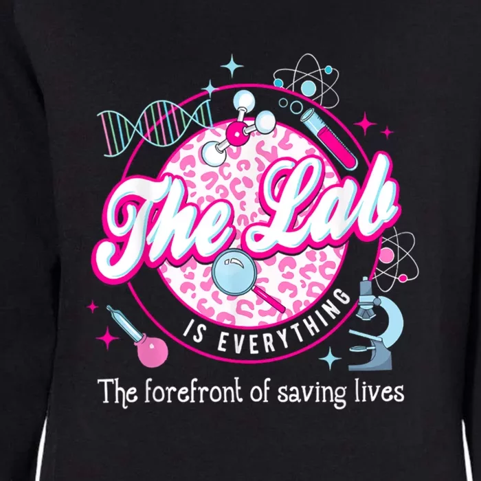 The Lab Is Everything Lab Week 2024 Medical Lab Science Womens California Wash Sweatshirt