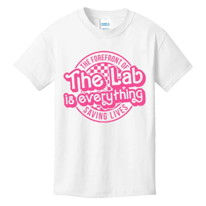 The Lab Is Everything Lab Week 2024 Lab Scientist Pathology Kids T-Shirt