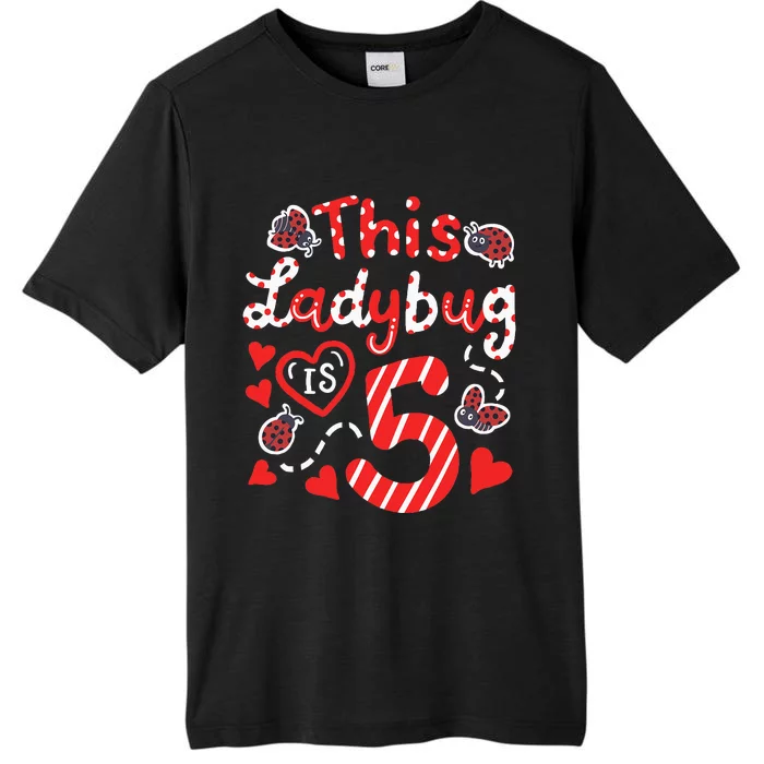 This Ladybug Is 5 Years Old 5th Birthday Girl Family Ladybug ChromaSoft Performance T-Shirt