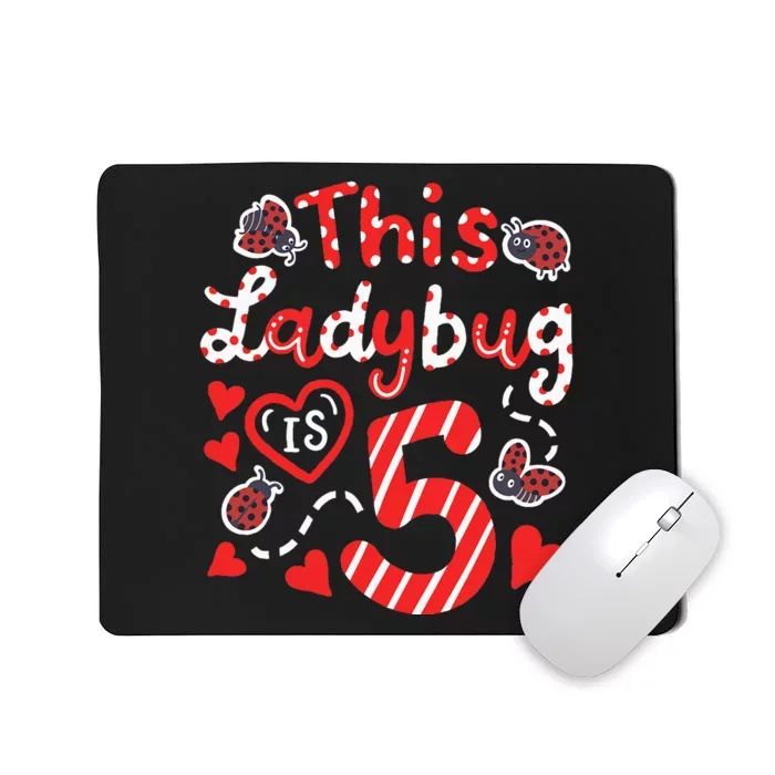 This Ladybug Is 5 Years Old 5th Birthday Girl Family Ladybug Mousepad