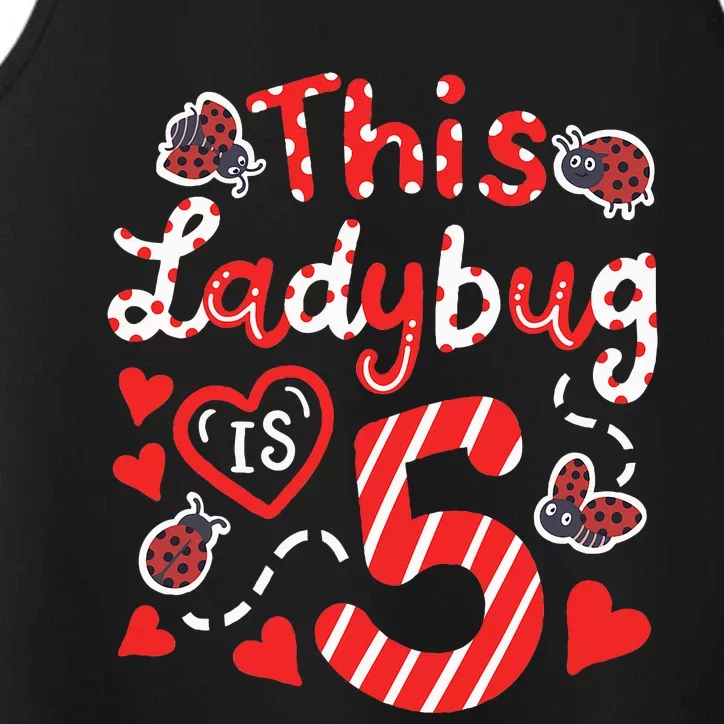 This Ladybug Is 5 Years Old 5th Birthday Girl Family Ladybug Performance Tank