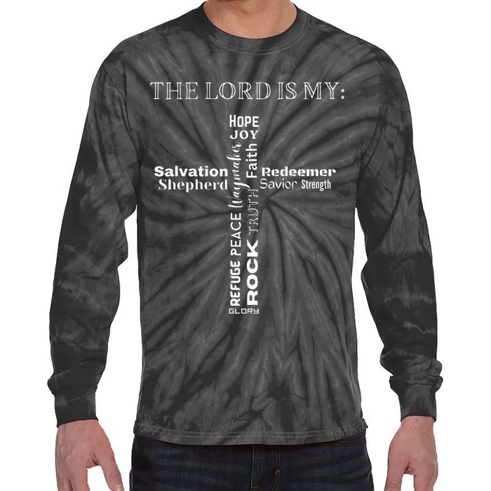 The Lord Is My Cross Inspirational Christian Sayings Tie-Dye Long Sleeve Shirt