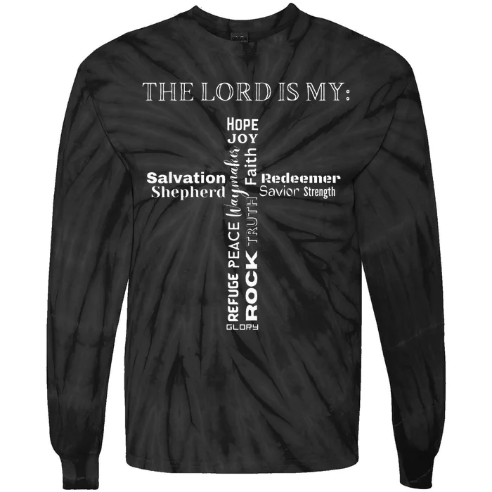 The Lord Is My Cross Inspirational Christian Sayings Tie-Dye Long Sleeve Shirt