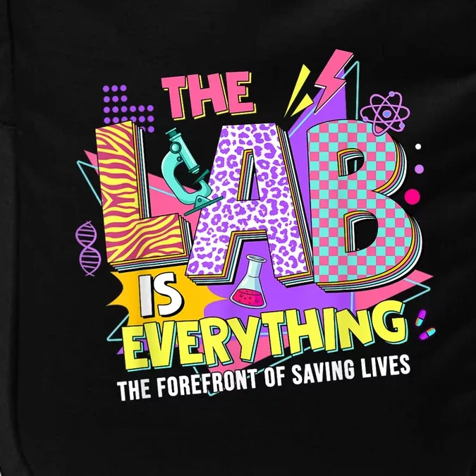 The Lab Is Every Thing Lab Week Laboratory Teachers Impact Tech Backpack