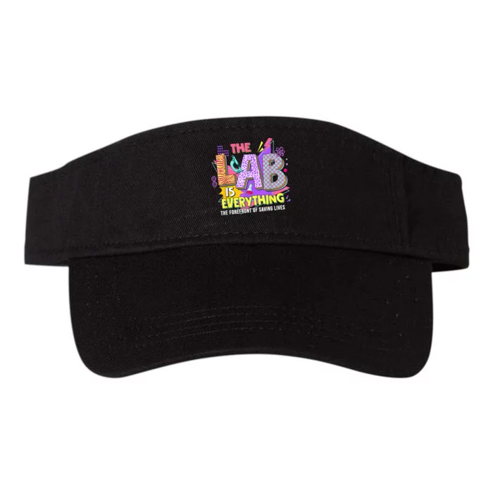 The Lab Is Every Thing Lab Week Laboratory Teachers Valucap Bio-Washed Visor