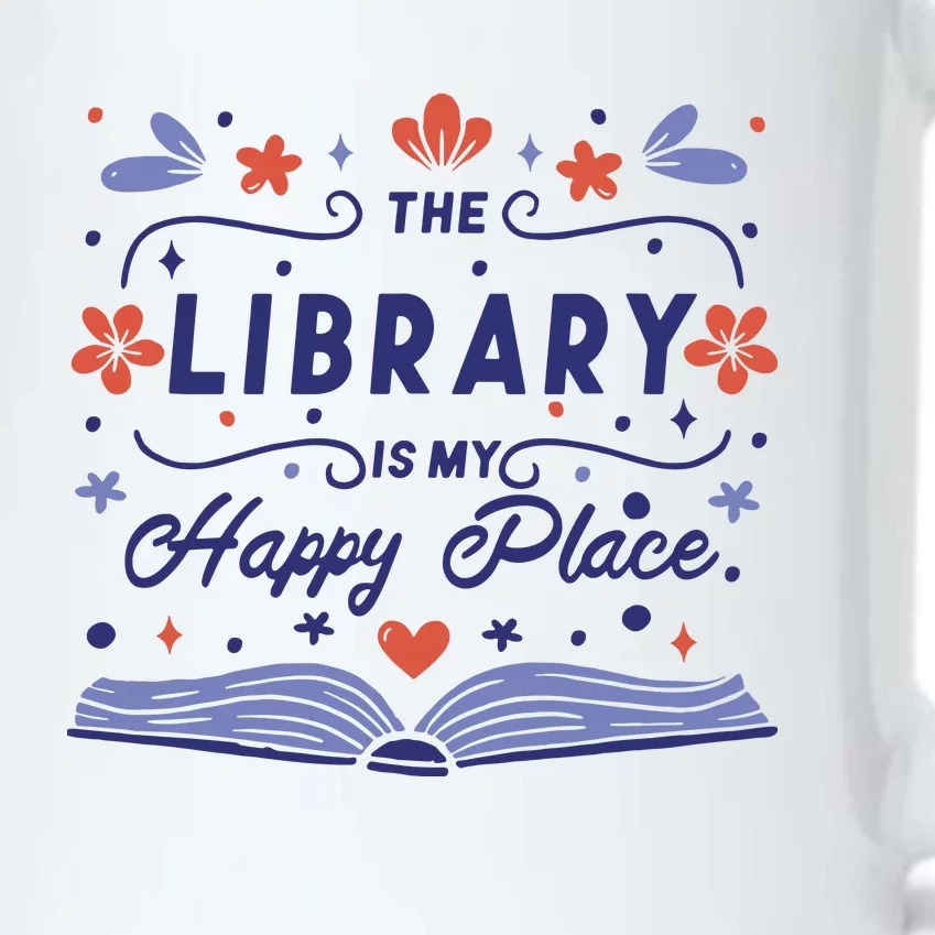 The Library Is My Happy Place Librarian And Booklover Black Color Changing Mug