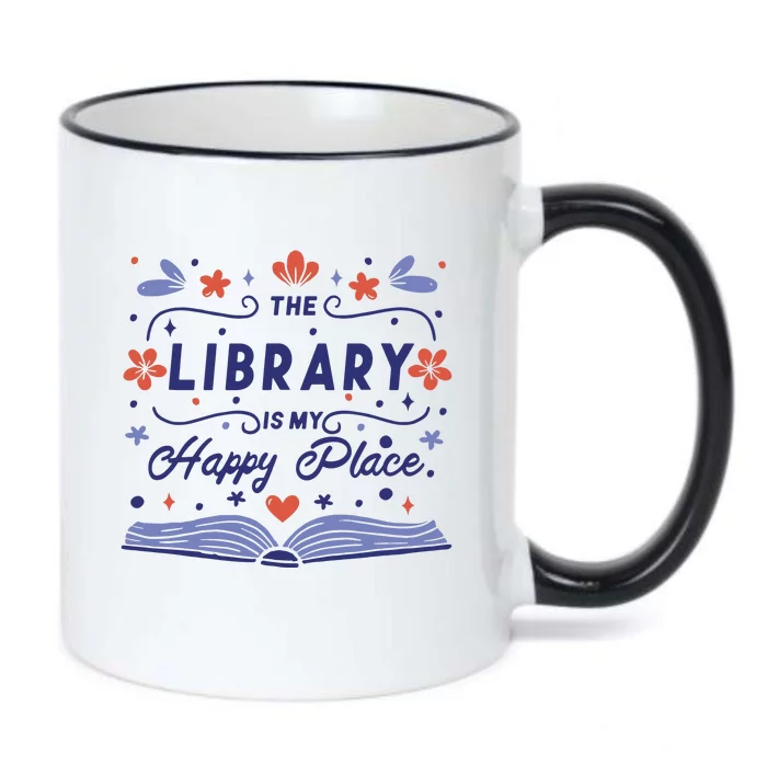 The Library Is My Happy Place Librarian And Booklover Black Color Changing Mug