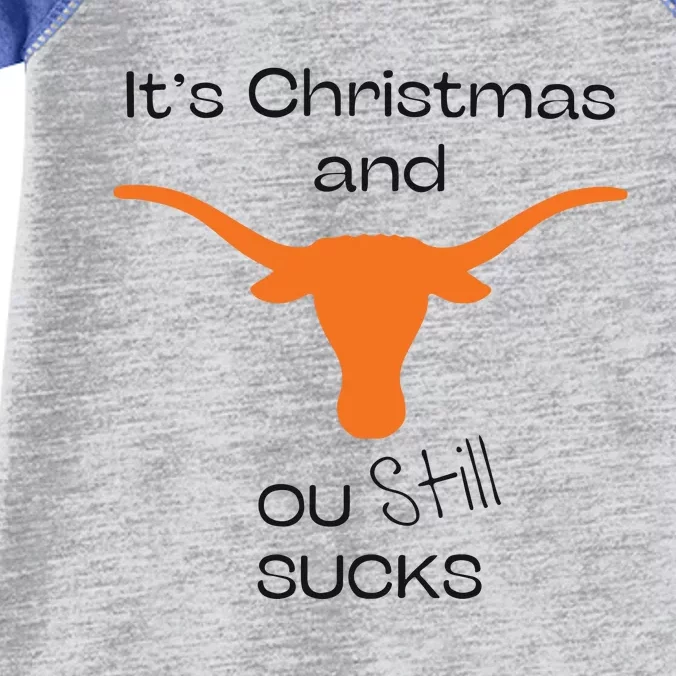 Texas Longhorn Its Chritsmas And Ou Still Sucks Infant Baby Jersey Bodysuit