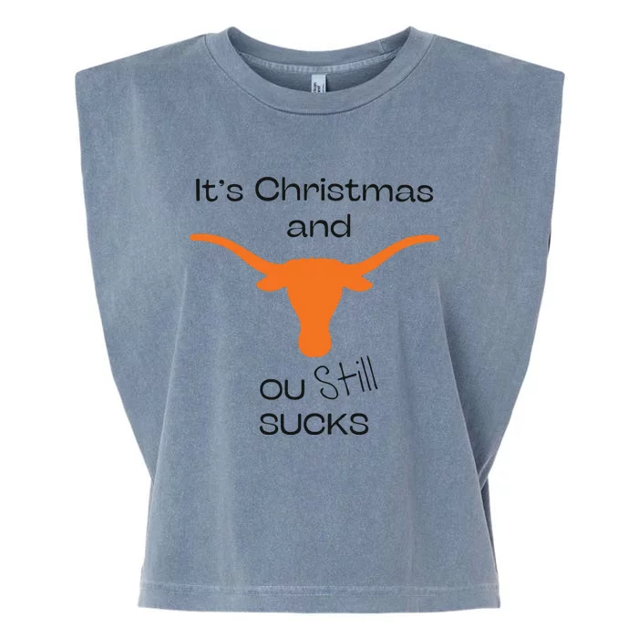 Texas Longhorn Its Chritsmas And Ou Still Sucks Garment-Dyed Women's Muscle Tee