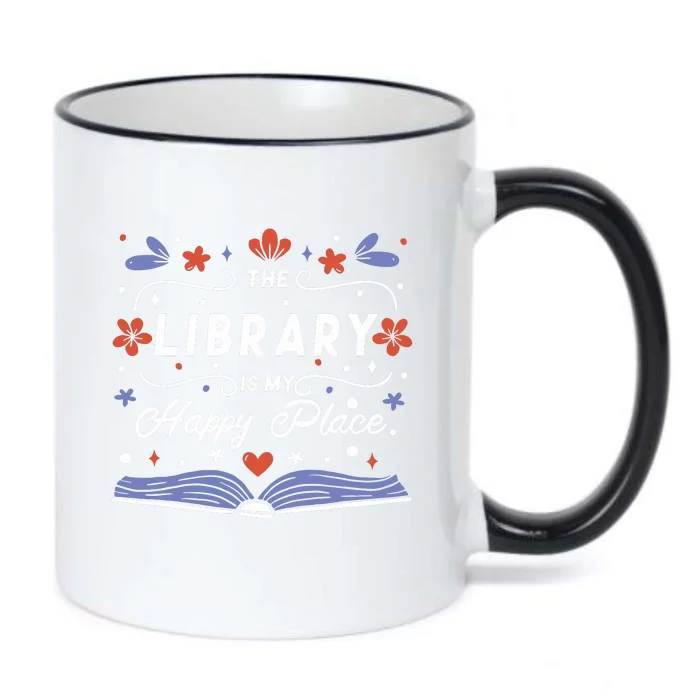 The Library Is My Happy Place Librarian And Booklover Black Color Changing Mug