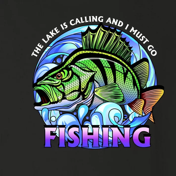 The Lake Is Calling And I Must Go Fishing Toddler Long Sleeve Shirt