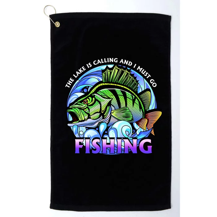 The Lake Is Calling And I Must Go Fishing Platinum Collection Golf Towel