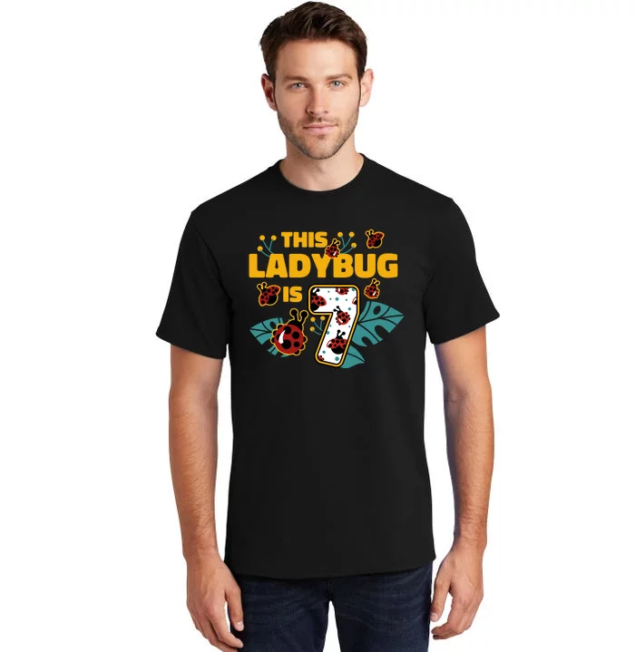 This Ladybug Is 7 Cute Gift Tall T-Shirt