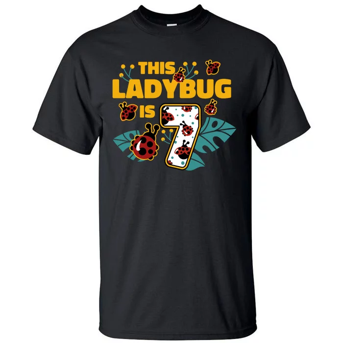 This Ladybug Is 7 Cute Gift Tall T-Shirt