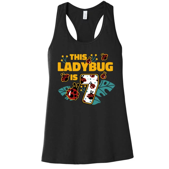 This Ladybug Is 7 Cute Gift Women's Racerback Tank