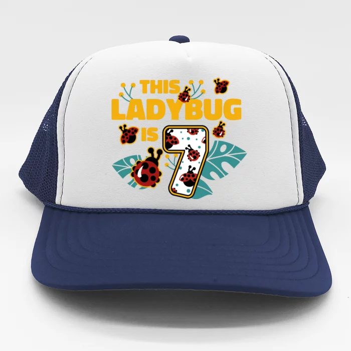 This Ladybug Is 7 Cute Gift Trucker Hat