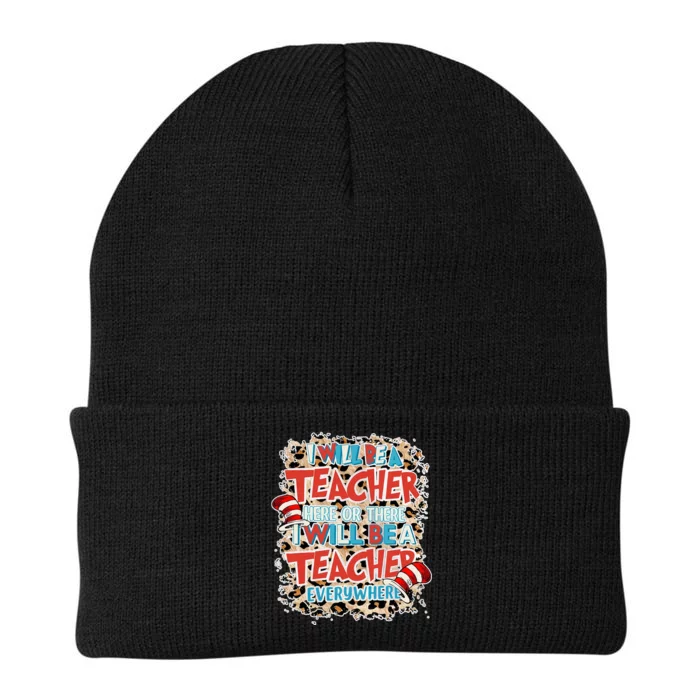 Teacher Life I Will Be A Teacher Here Or There School Knit Cap Winter Beanie