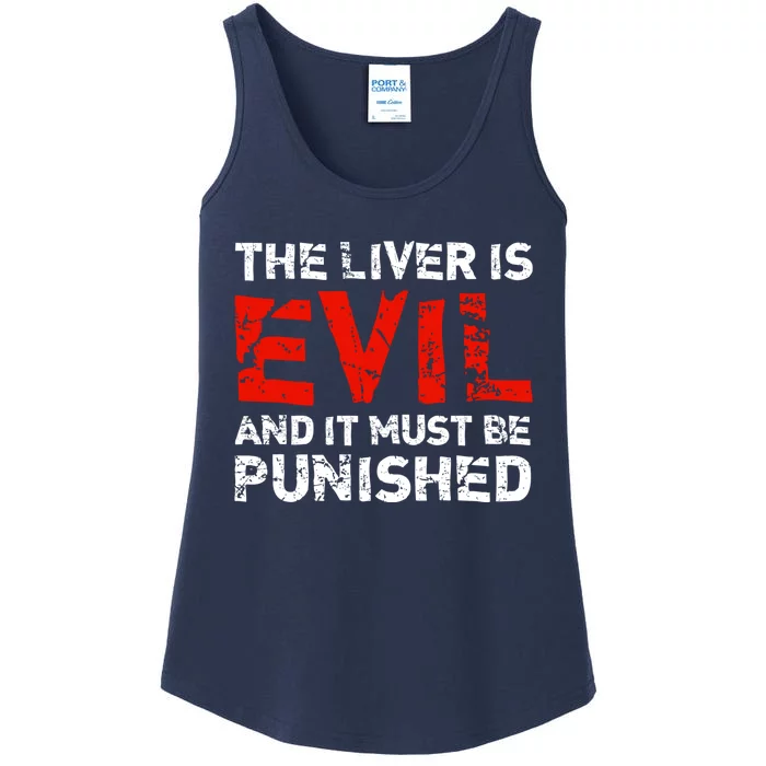 The Liver Is Evil And It Must Be Punished Ladies Essential Tank